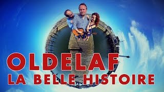 Oldelaf - La Belle Histoire