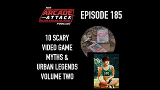 10 Scary Gaming Myths & Urban Legends - Vol. 2 : AA POD 185