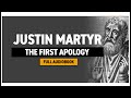 The First Apology of Saint Justin Martyr (Full Audiobook)