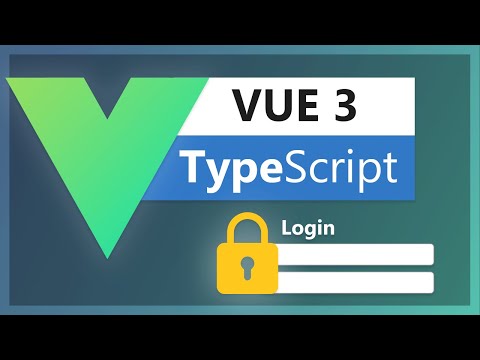 Vue 3 Typescript Tutorial - Basic user login flow with Typescript and Vue 3