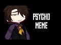 FNaF Psycho Meme William Afton