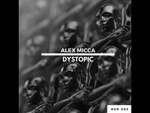 Alex Micca - Dystopic RSR063