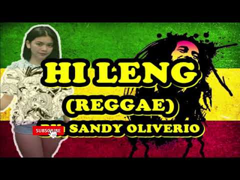 Hi Leng Reggae   MandaRhyme Dj Sandy Remix