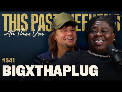 BigXthaPlug | This Past Weekend w/ Theo Von #541 video thumbnail