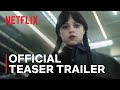 Wednesday Season 2 Official Teaser Trailer Netflix