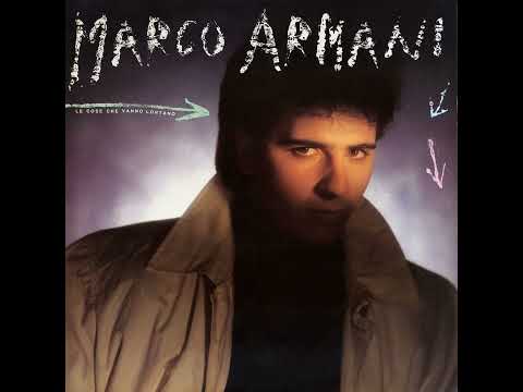 Marco Armani-Tu dimmi un cuore ce l'hai 1985