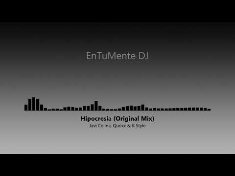 Javi Colina, Quoxx & K Style - Hipocresia (Original Mix)