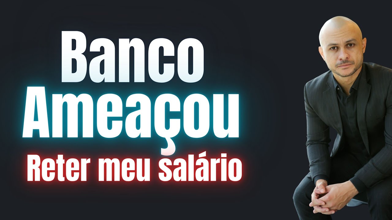 Banco RETERÁ meu salário? Saiba que...