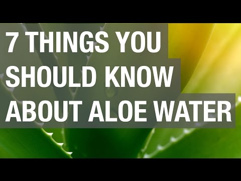 7 Things You Should Know about Aloe Water