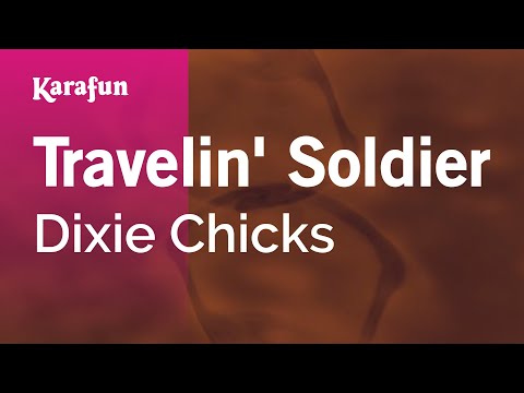 Travelin' Soldier - The Chicks | Karaoke Version | KaraFun