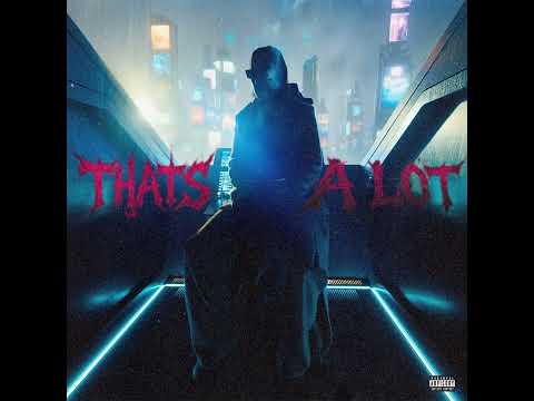 EZOW - That's A Lot (Official Audio)