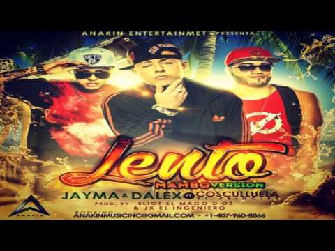 Jayma & Dalex Ft. Cosculluela - Lento (Mambo Version)