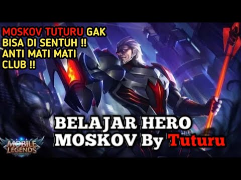 Moskov Tuturu Tidak Bisa Di Sentuh ! GG Parah | Belajar Hero Moskov By RRQ Tuturu
