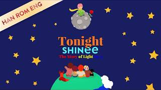 SHINee (샤이니) – TONIGHT (HAN/ROM/ENG Lyrics)