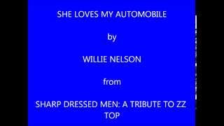 Willie Nelson She Loves My Automobile