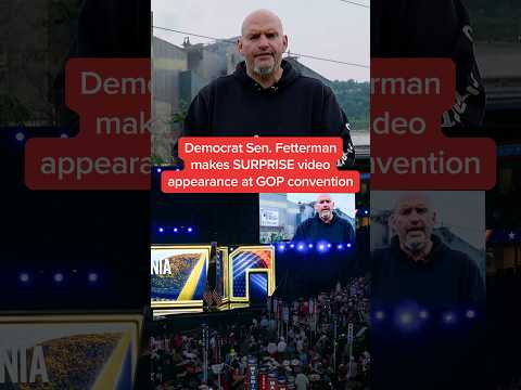 Democrat Sen. Fetterman makes SURPRISE video appearance at GOP convention