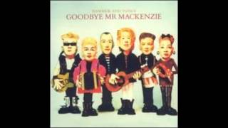 Music video thumbnail preview for Goodbye Mr. MacKenzie - Down To The Minimum by Goodbye Mr. Mackenzie