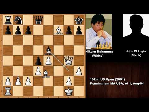 Hikaru Nakamura vs John W Loyte - Framingham (2001)