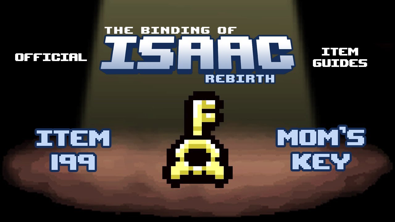 Official TBOI Item Guides No. 199: Mom's Key
