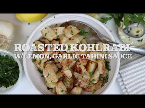 Roasted Kohlrabi with Lemon Garlic Tahini Sauce (CSA SERIES)