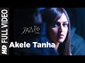 Akele Tanha (Full Song) Film - Darling 