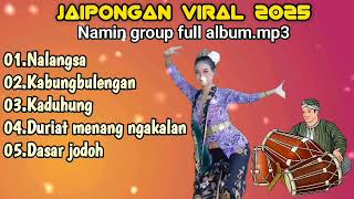 Download lagu JAIPONGAN VIRAL 2025 || NAMIN GROUP || Mp3 mp3