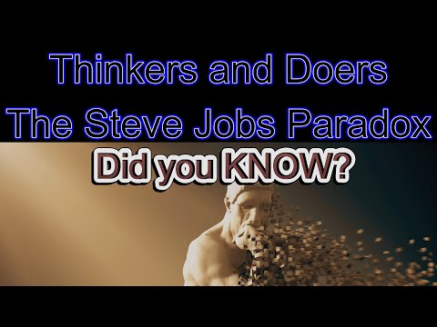 Did you KNOW? Thinkers and Doers, The Steve Jobs Paradox #stevejobs #apple