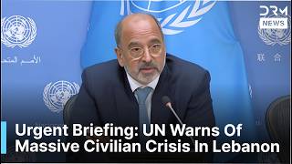 UN Briefing: Heavy Strikes Push Lebanon Into Major Humanitarian Crisis | DRM News | AC1F