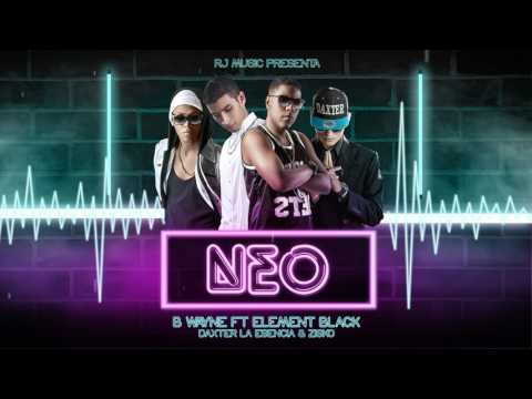 Neo - B Wayne Ft Element Black, Zisko, Daxter la esencia.