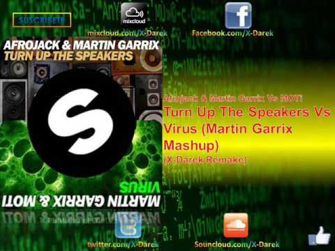 Afrojack & Martin Garrix Vs MOTi - Turn Up The Speakers Vs Virus (Martin Garrix Mashup)
