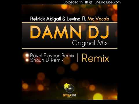 Retrick Abigail Levino feat.MC Vocab - Damn DJ [Shaun-D Remix]