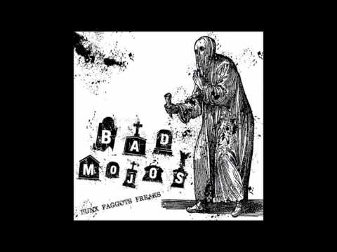 Bad Mojos - If I were you