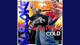Don&#39;t Belong (In the Style of Cold) (Karaoke Version)