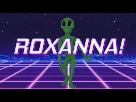 HAPPY BIRTHDAY ROXANNA! - ALIEN REMIX
