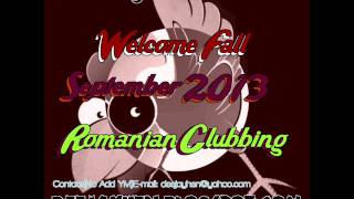 New Romanian House★Club Mix★SEPTEMBER 2013★CLUB MUSIC By DeeJay HeN