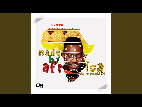 Made By Africa (Revisit)