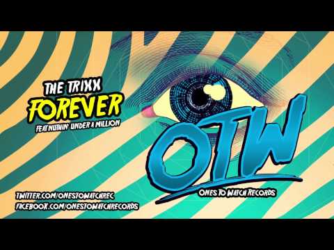 The Trixx - Forever (feat. Nuthin' Under a Million)