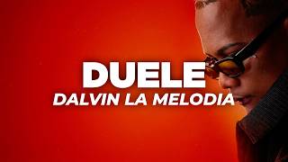 Dalvin La Melodia - Duele (Letra)