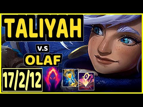 TALIYAH vs OLAF - 17/2/12 KDA JUNGLE GAMEPLAY - NA Ranked MASTER