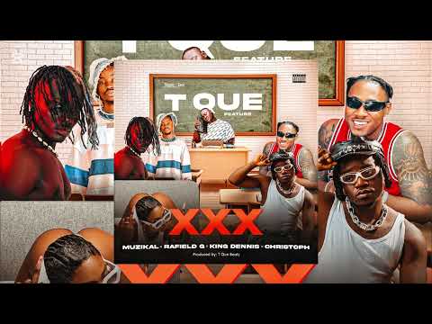 T Que Beatz - XXX (Official Audio) ft. Muzikal, Rafield G, King Dennis, Christoph The Change