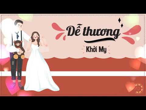 (Lyrics) Dễ Thương - Khởi My