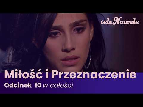 Miłość i Przeznaczenie | Odcinek 10 | Cały Odcinek