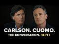 Cuomo & Carlson: The Conversation Part One | Cuomo