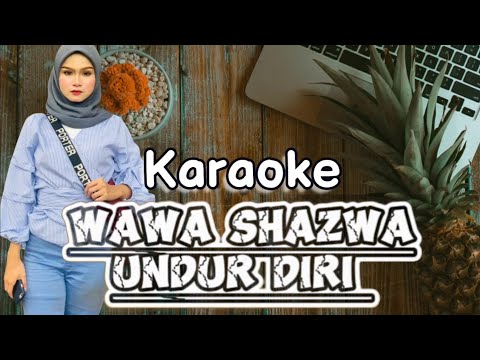 (karaoke) Wawa Shazwa - Undur Diri