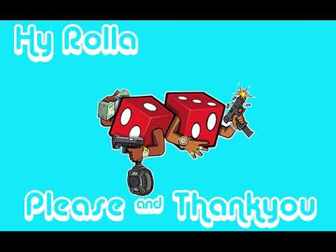 Hy Rolla - Please And Thankyou