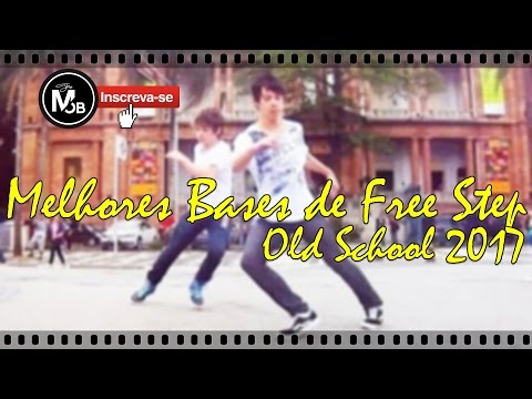 MELHORES BASES DE FREE STEP (OLD SCHOOL 2017) @worldofdance