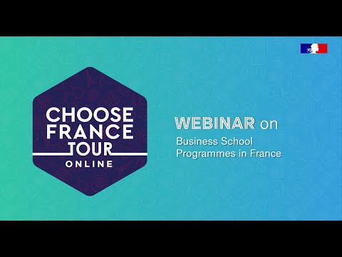 Business School Programmes in France | CFT Webinar 2021