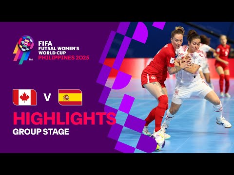 Canada vs Spain | Highlights | FIFA Futsal Women's World Cup 2025™