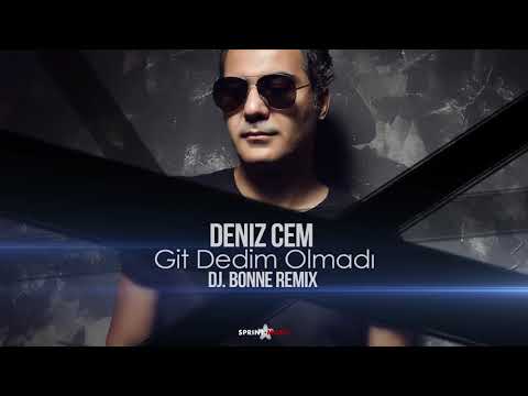 Deniz Cem - Git Dedim Olmadı (Dj Bonne Remix)