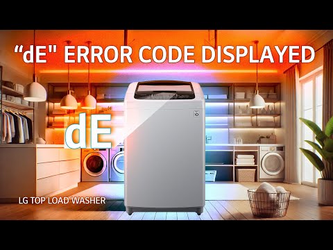 [LG Top Load Washer] - "dE" Error Code Displayed